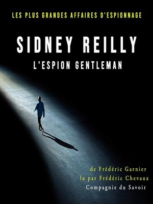 cover image of Sidney Reilly, l'espion gentleman